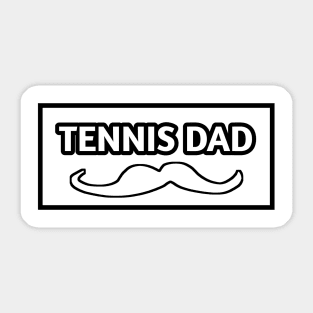 Tennis dad , Gift for tennis players Sticker